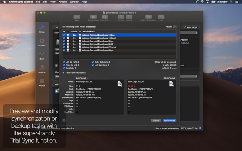 Preview and modify synchronization or backup tasks with the super-handy Trial Sync function.