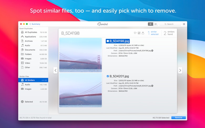 Spot similar files, too and easily pick which to remove.